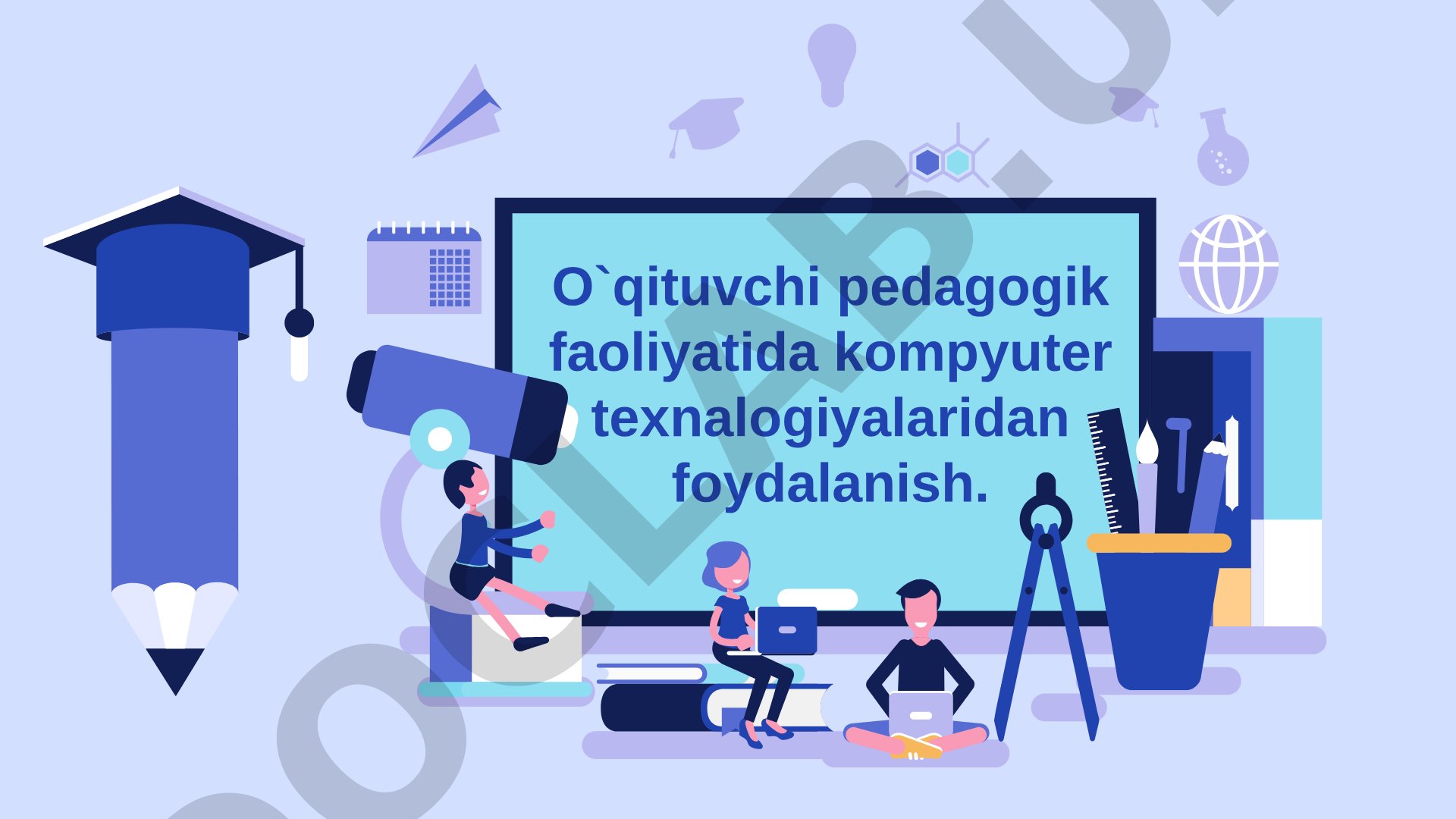 O'qituvchi pedagogik faoliyatida kompyuter texnologiyalaridan foydalanish