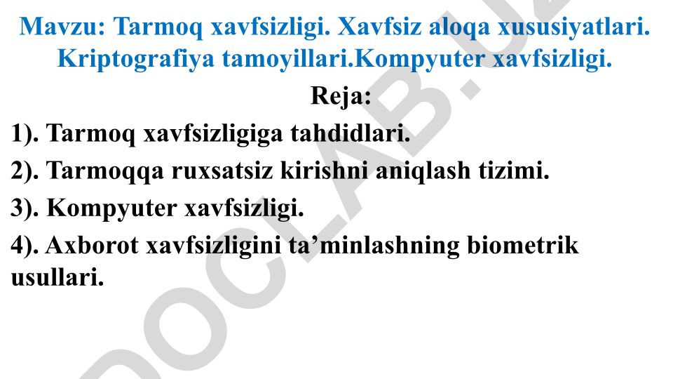 Tarmoq xavfsizligi, xavfsiz aloqa xususiyatlari va kriptografiya tamoyillari