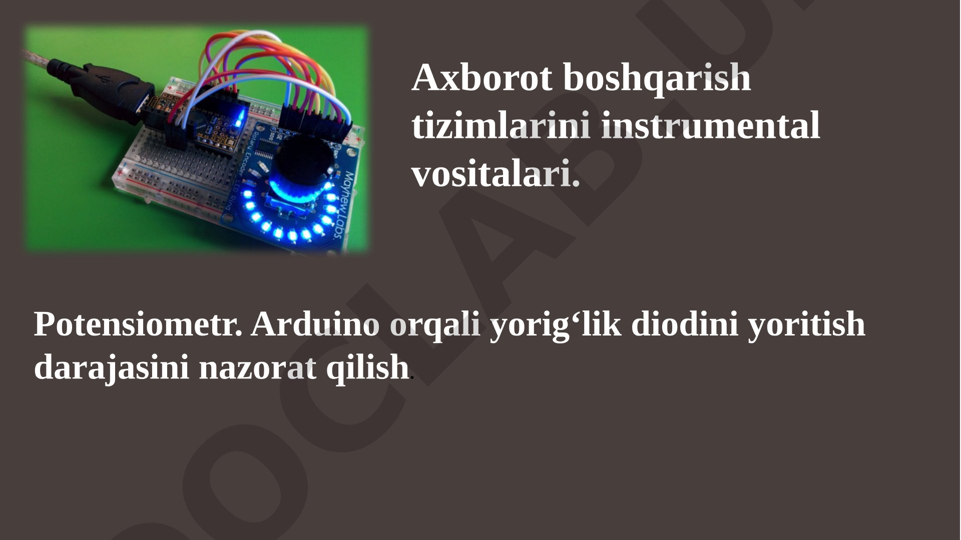 Potentsiometr va LED boshqarish taqdimoti