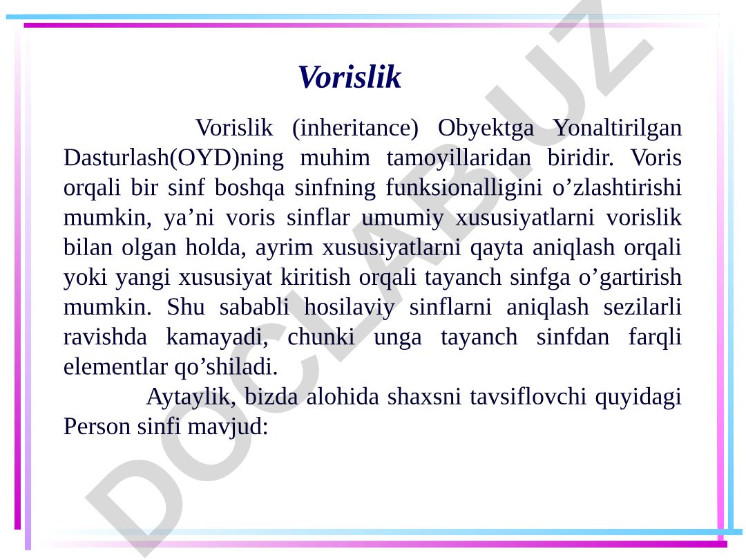 Vorislik (inheritance) Obyektga Yonaltirilgan Dasturlash tamoyili