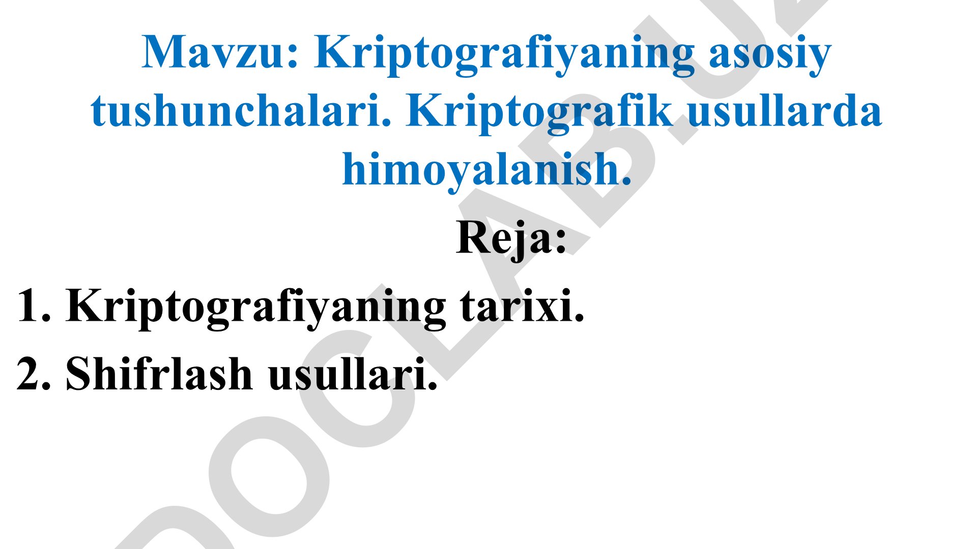 Kriptografiyaning asosiy tushunchalari va kriptografik usullarda himoyalanish