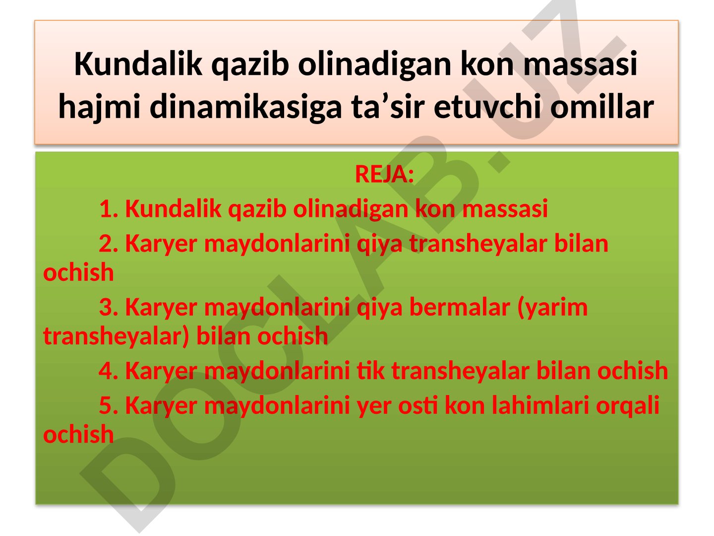 Kundalik qazib olinadigan kon massasi hajmi dinamikasiga ta'sir etuvchi omillar