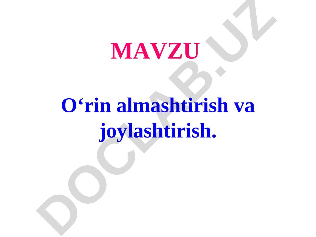 O‘rin almashtirish va joylashtirish