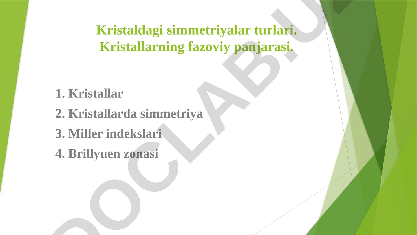 Kristallardagi simmetriya turlari va kristall panjarasi