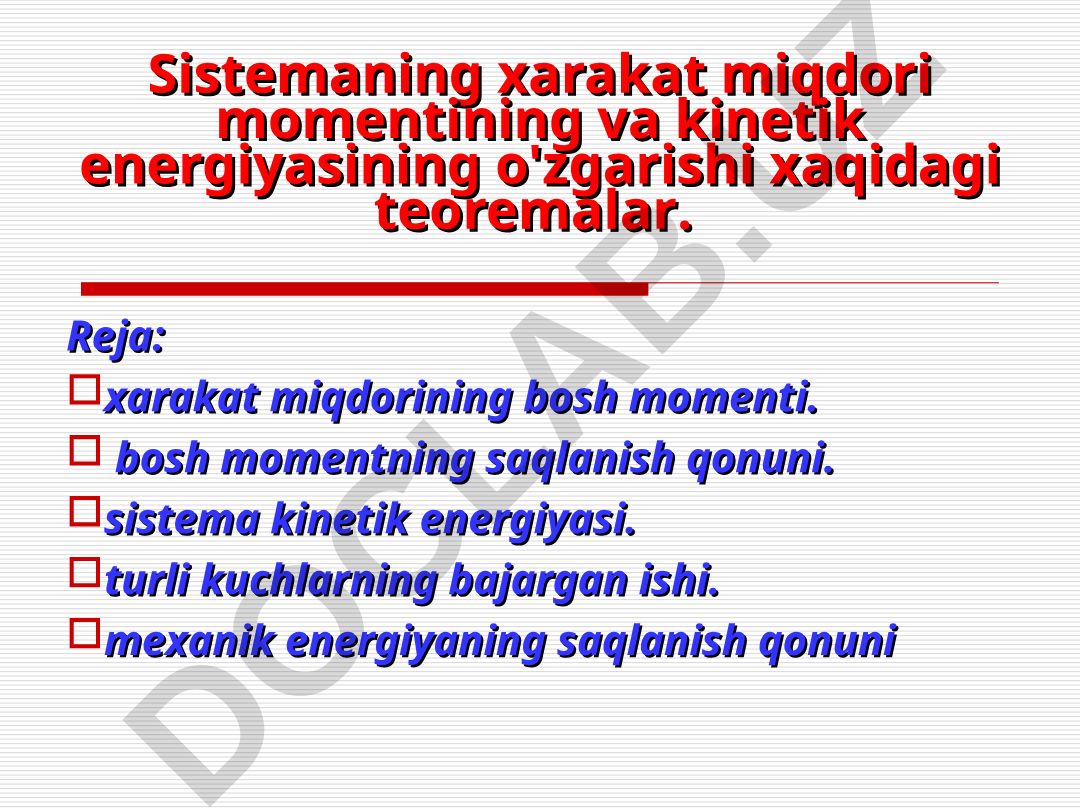 Mexanik sistemalarning harakat miqdori momenti va kinetik energiyasi