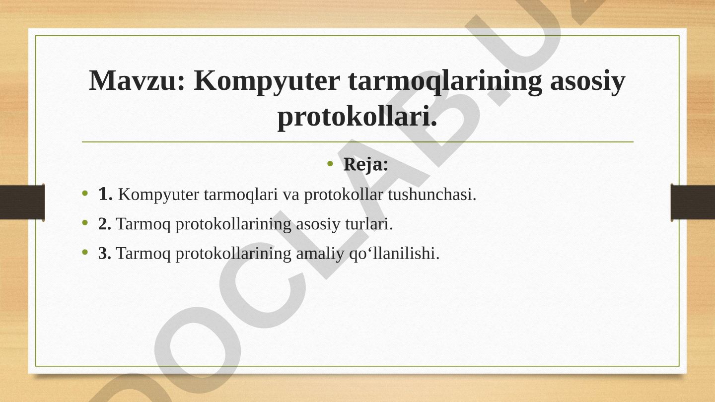 Kompyuter tarmoqlarining asosiy protokollari