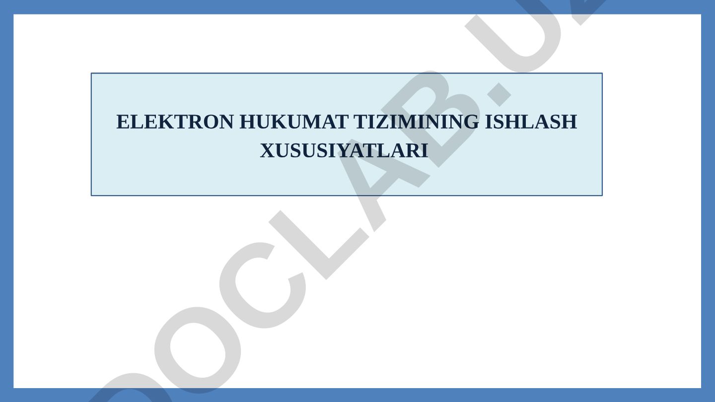 Elektron hukumat tizimining ishlash xususiyatlari