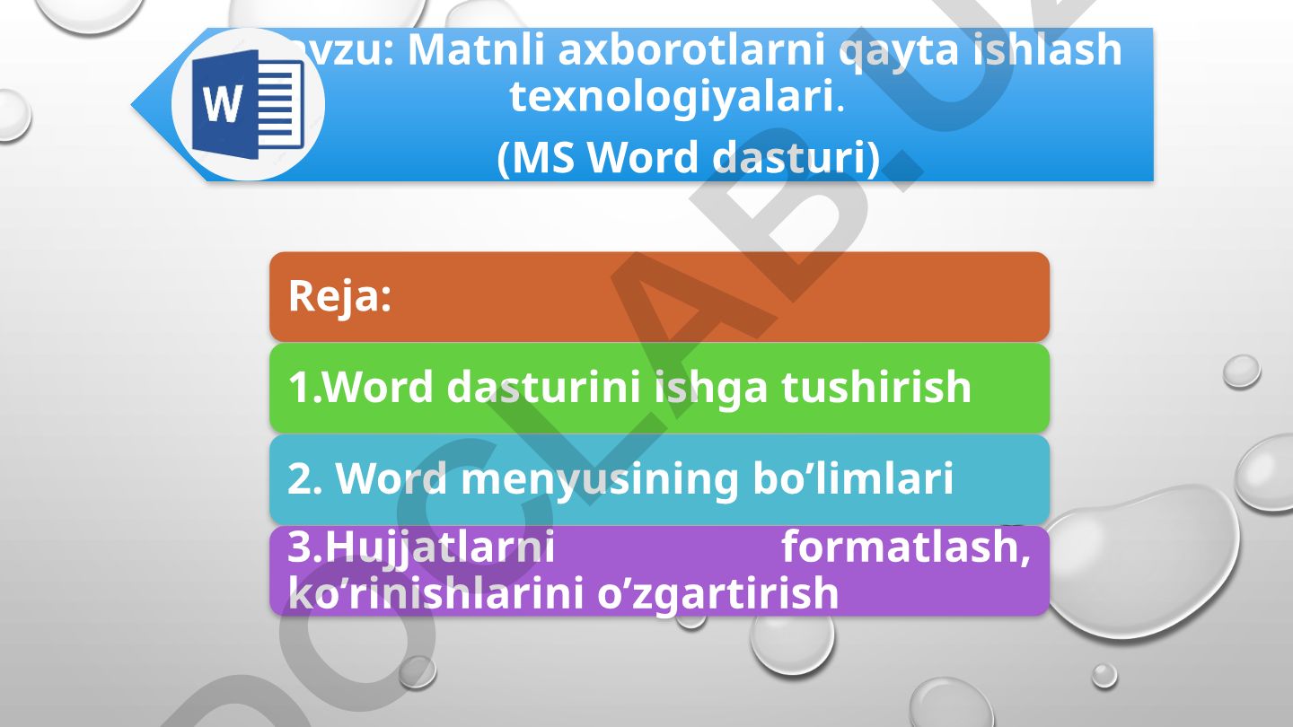 Matnli axborotlarni qayta ishlash texnologiyalari (MS Word dasturi)
