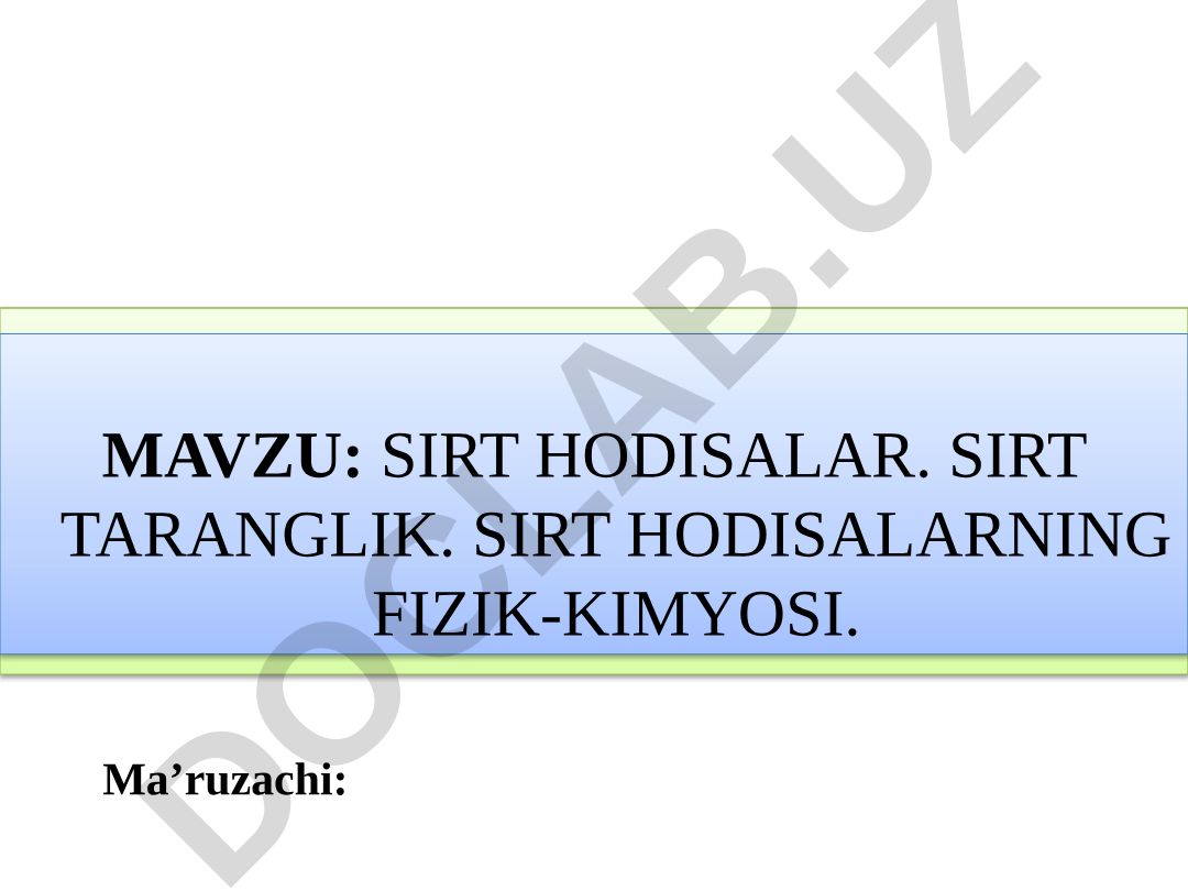 SIRT HODISALAR. SIRT TARANGLIK. SIRT HODISALARNING FIZIK-KIMYOSI