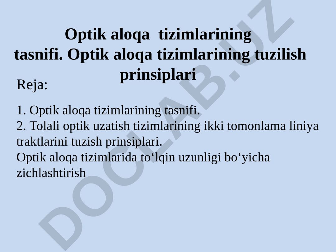 Optik aloqa tizimlarining tasnifi va tolali optik uzatish tizimlari