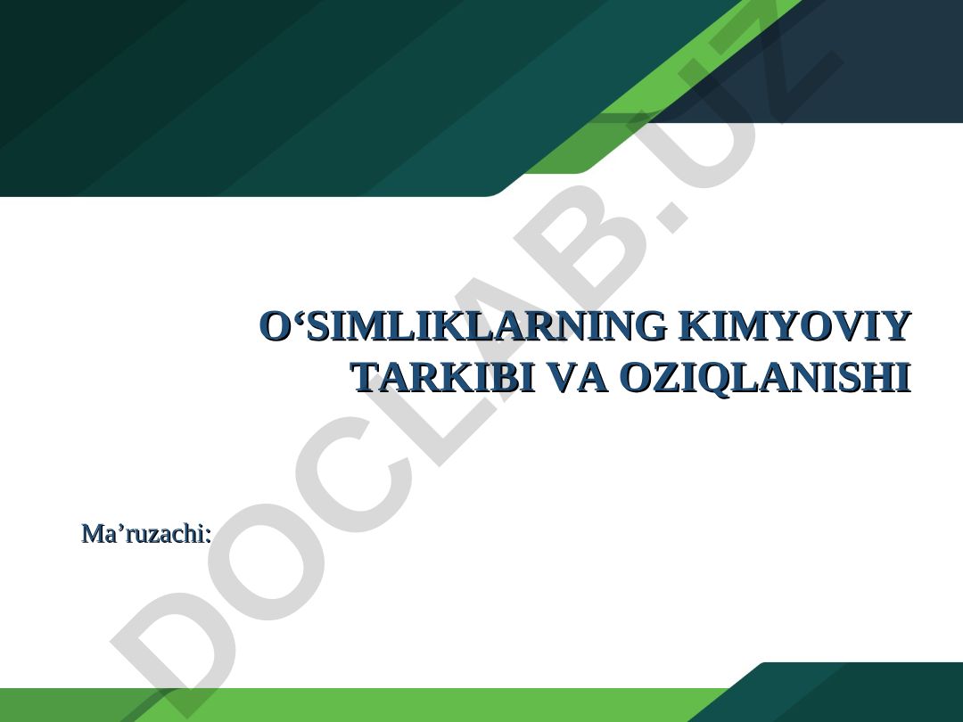 O‘simliklarning kimyoviy tarkibi va oziqlanishi