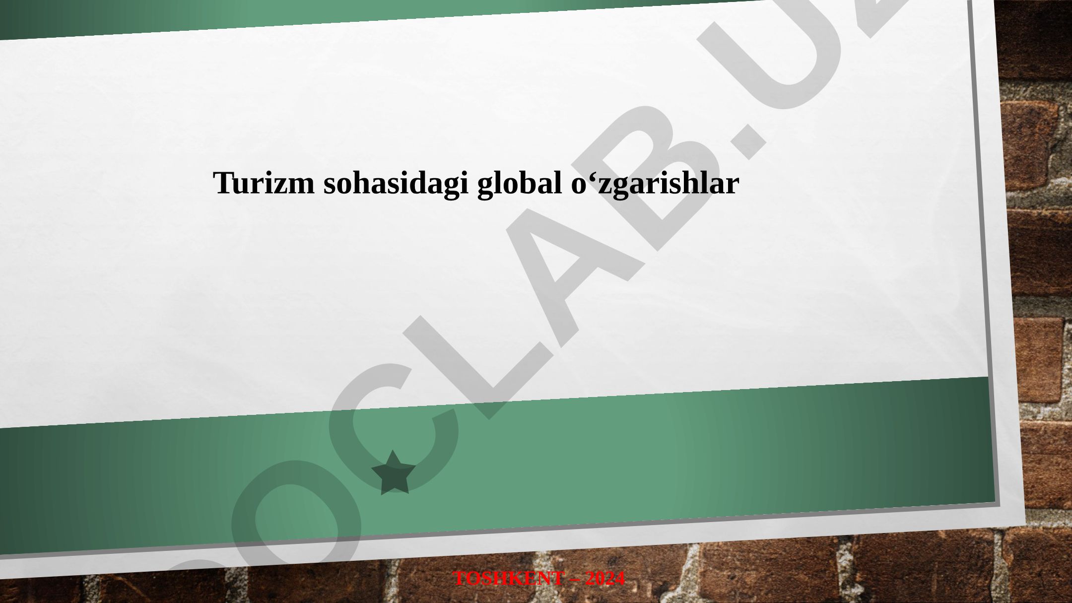 Turizm sohasidagi global o'zgarishlar