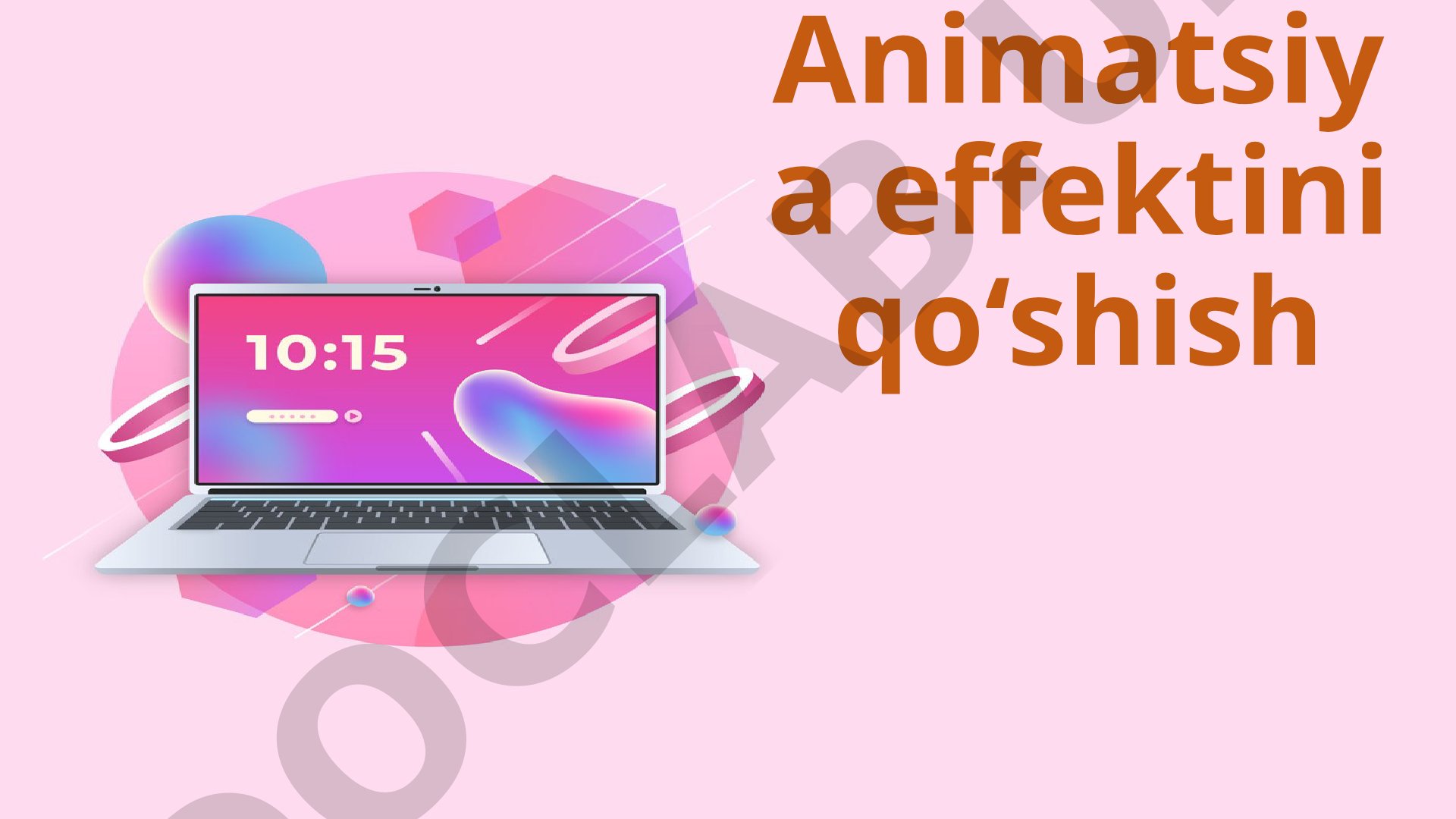 Animatsiya effektlari taqdimoti