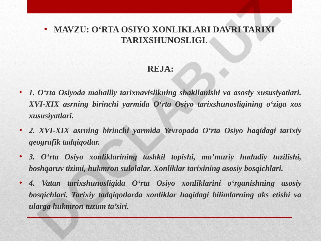 O‘RTA OSIYO XONLIKLARI DAVRI TARIXI TARIXSHUNOSLIGI