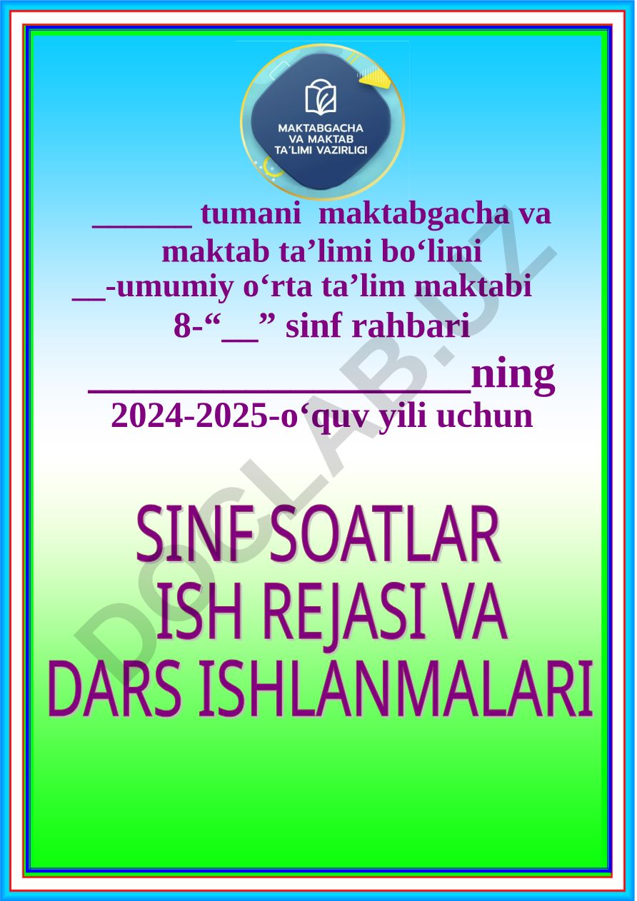 Sinf rahbari faoliyati va sinf soati tashkil etish bo'yicha tushuntirish xati