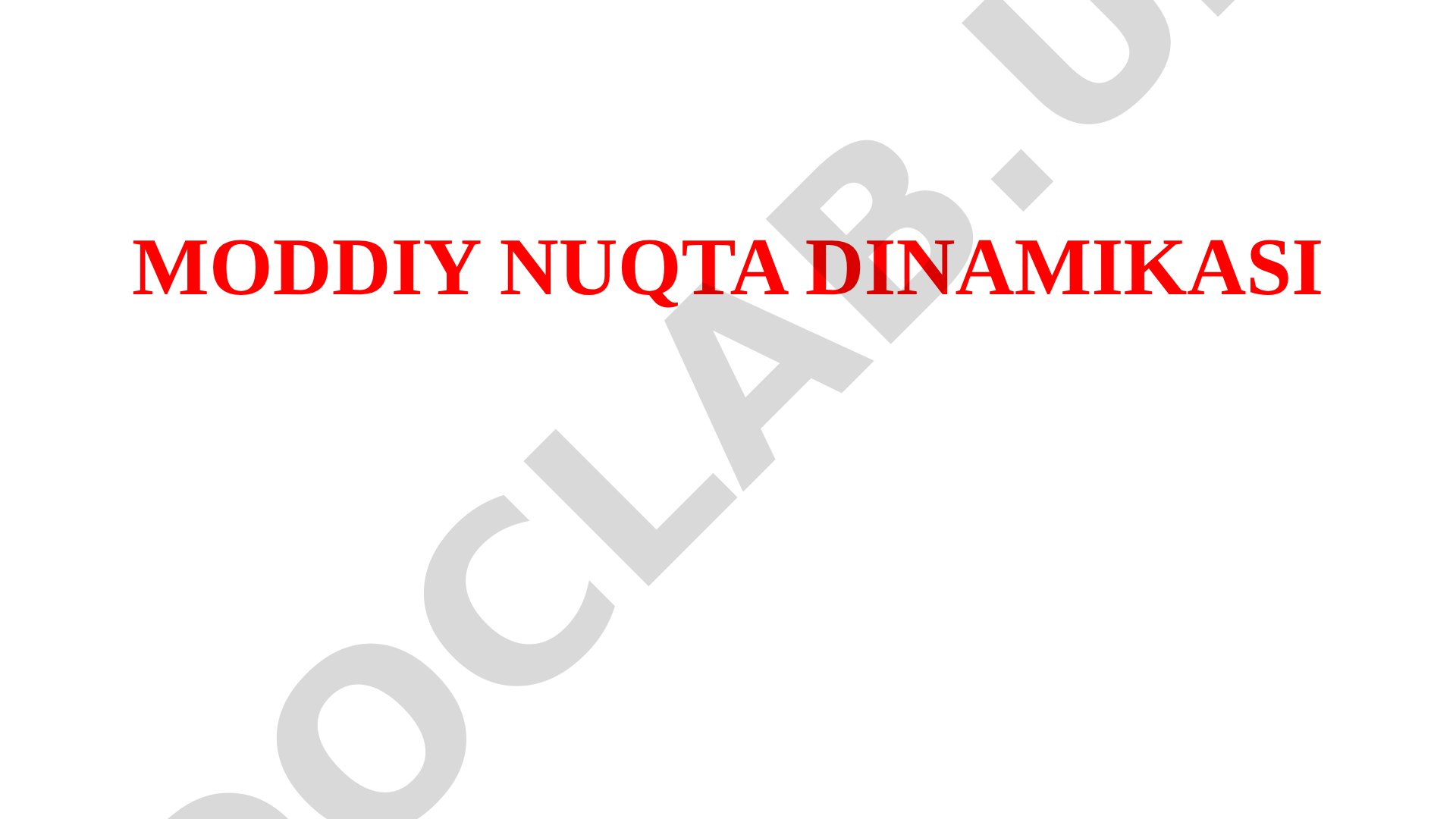 Moddiy nuqta dinamikasi va inersial sanoq tizimlari