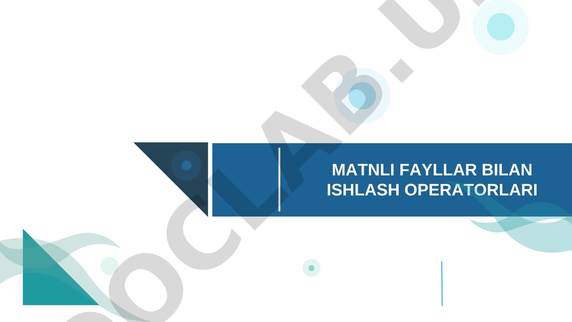 Matnli fayllar bilan ishlash operatorlari