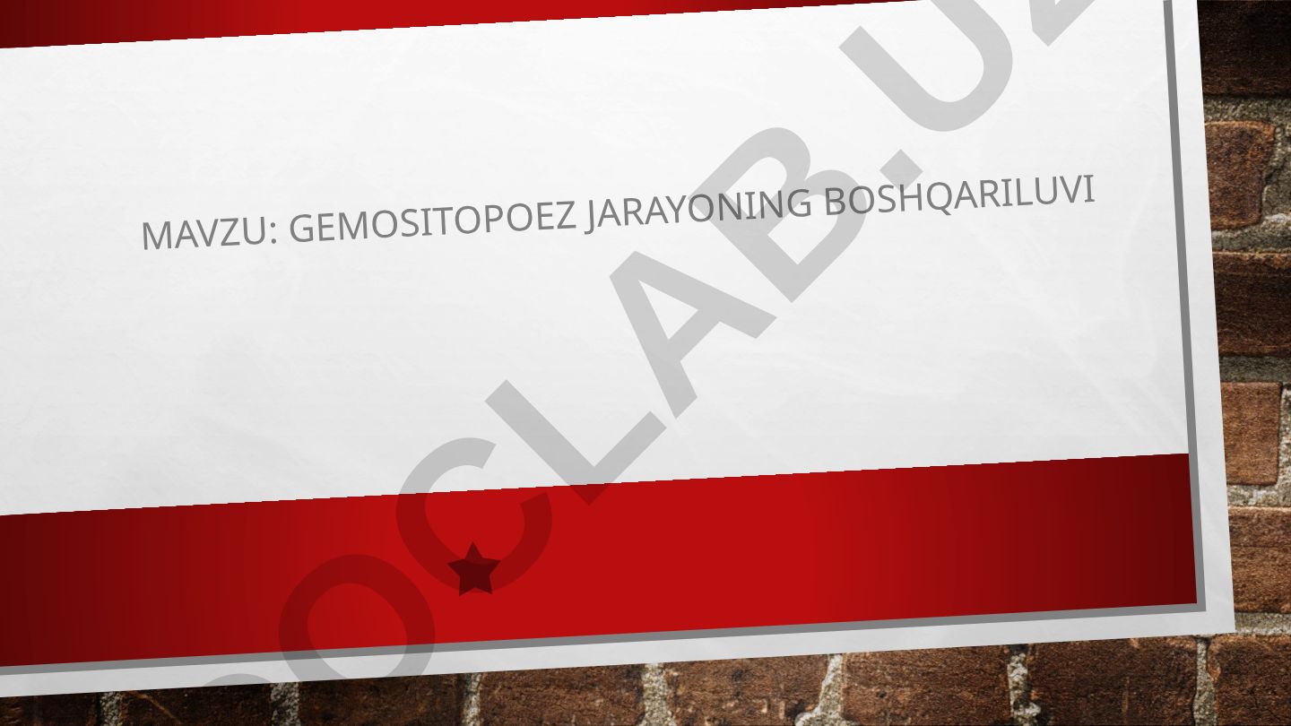 Gemositopoez jarayoning boshqarilishi