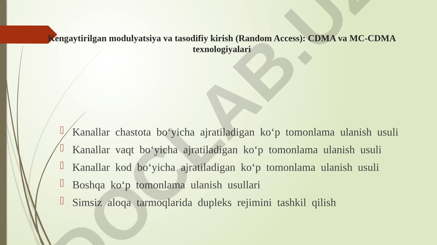 Kengaytirilgan modulyatsiya va tasodifiy kirish: CDMA va MC-CDMA texnologiyalari