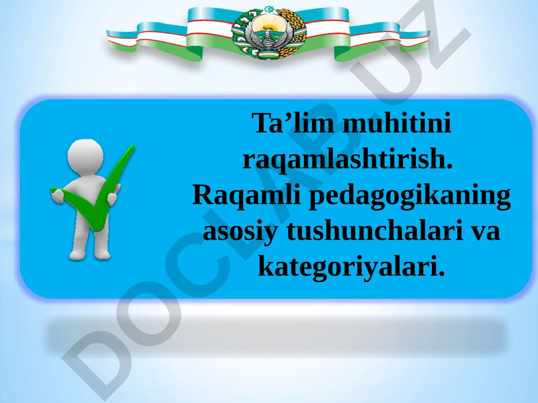Ta’lim muhitini raqamlashtirish va raqamli pedagogikaning asosiy tushunchalari