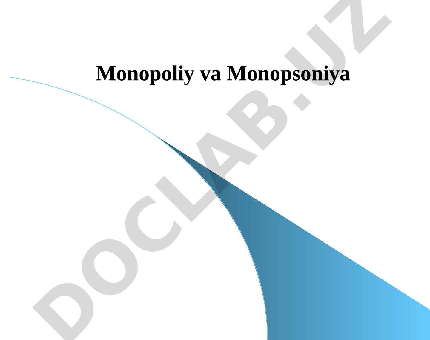 Monopoliya va Monopsoniya
