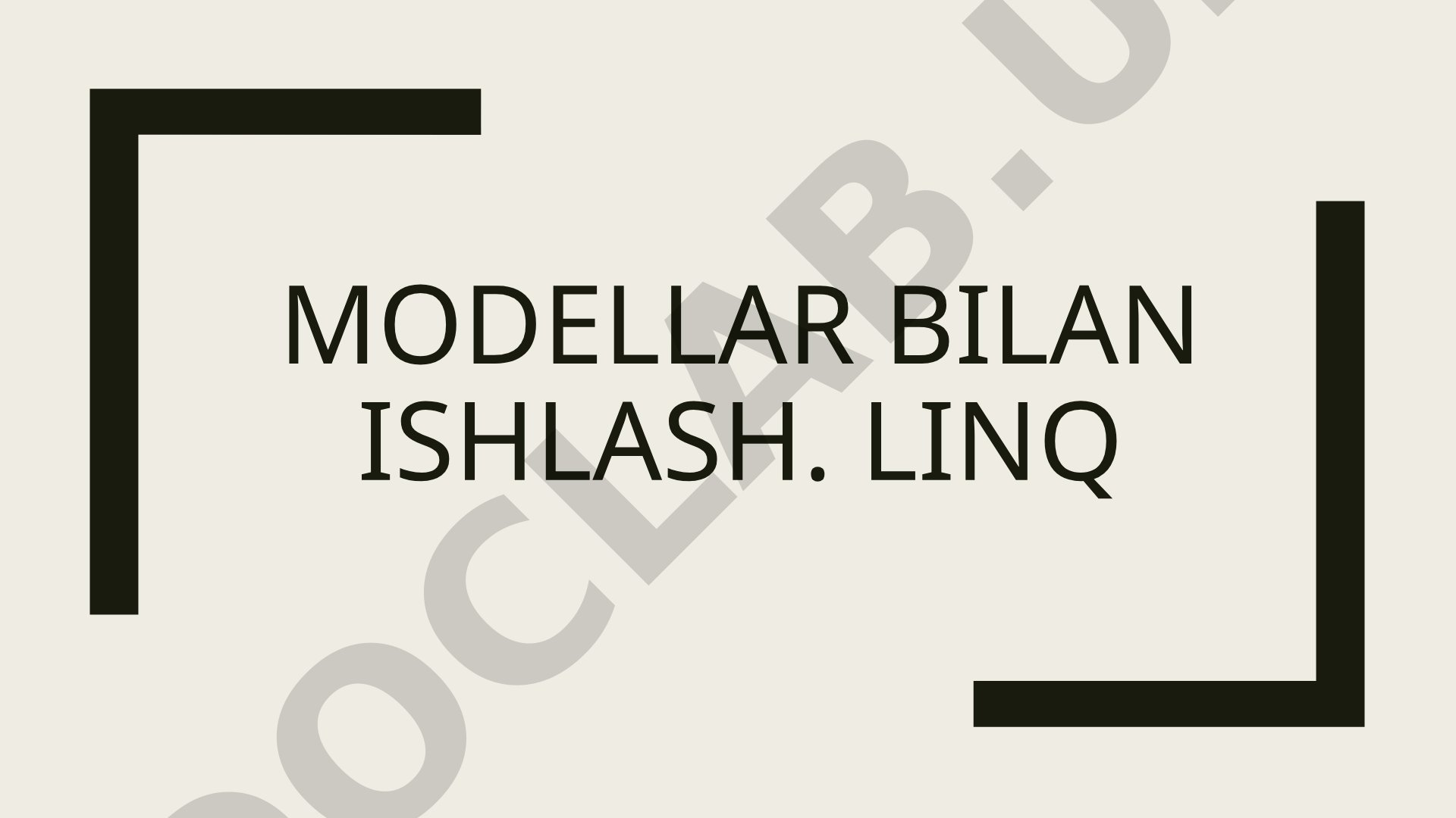 LINQ dasturlash taqdimoti