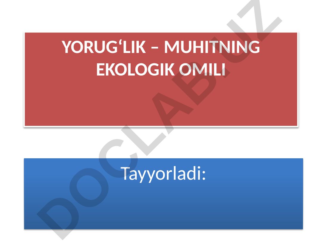 Yorug'lik - muhitning ekologik omili