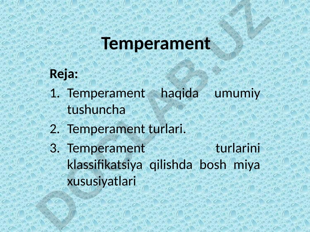 Temperament turlari va ularning xususiyatlari