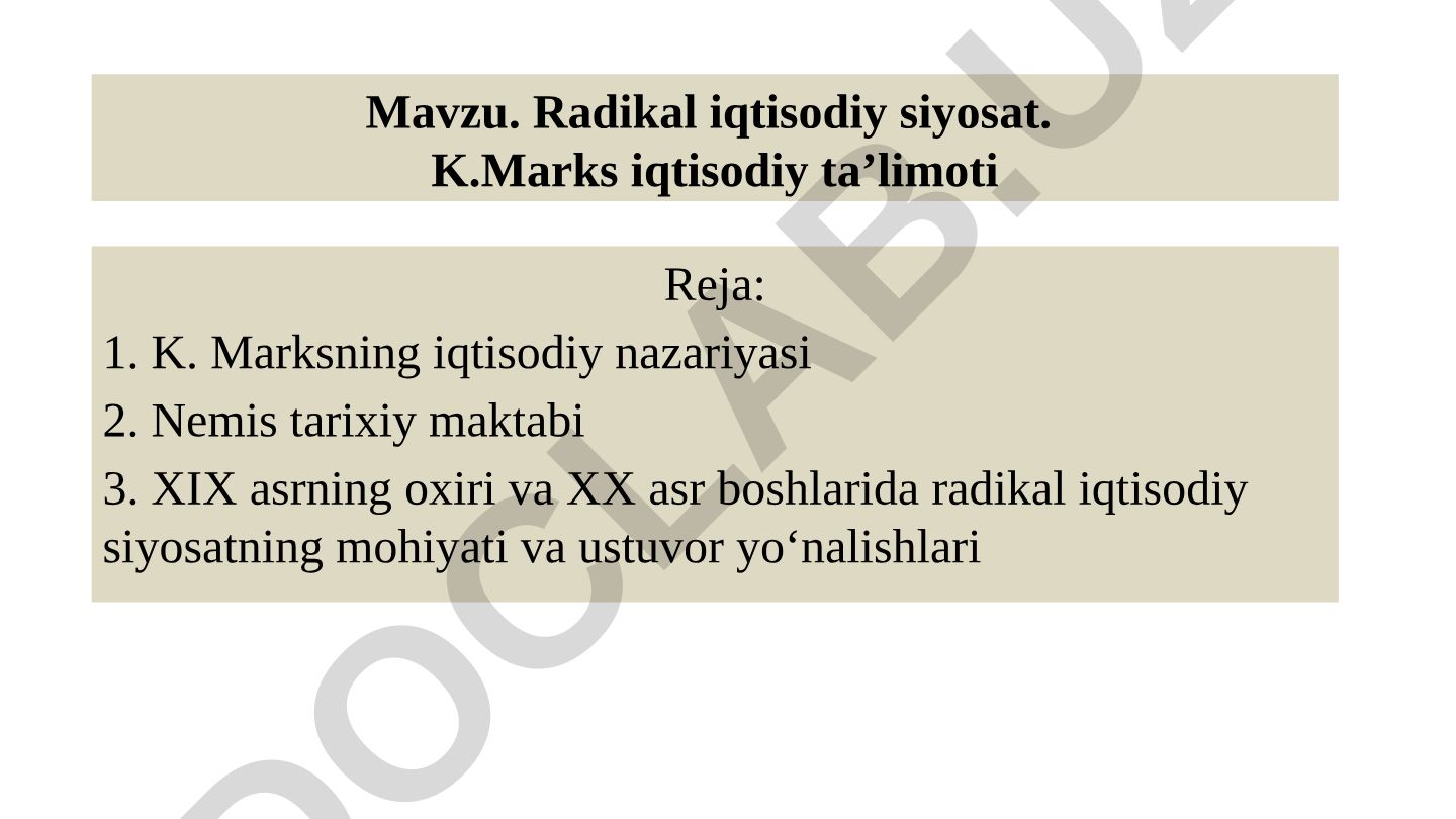 Radikal iqtisodiy siyosat. K.Marks iqtisodiy taʼlimoti