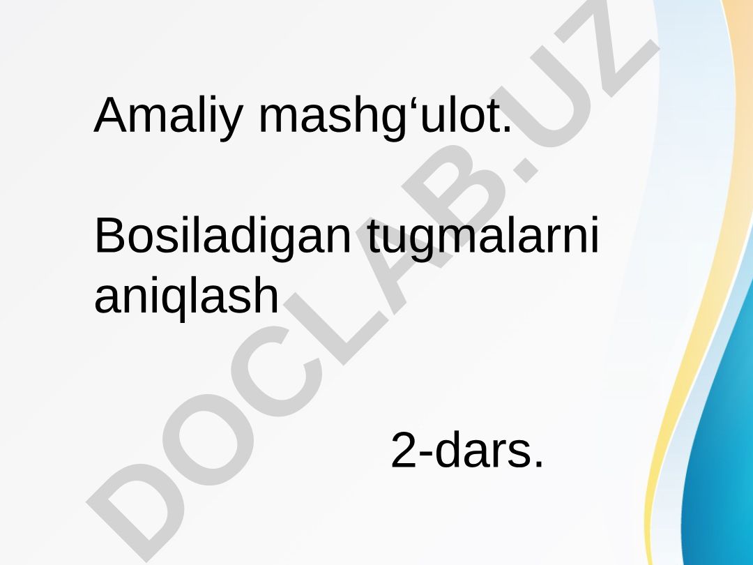 Bosiladigan tugmalarni aniqlash va animatsiya yaratish