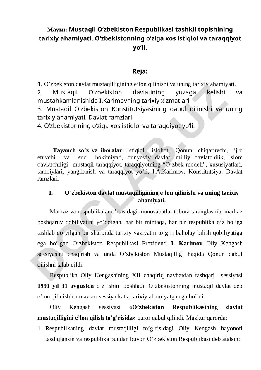 Mustaqil O‘zbekiston Respublikasi tashkil topishining tarixiy ahamiyati. O‘zbekistonning o‘ziga xos istiqlol va taraqqiyot yo‘li