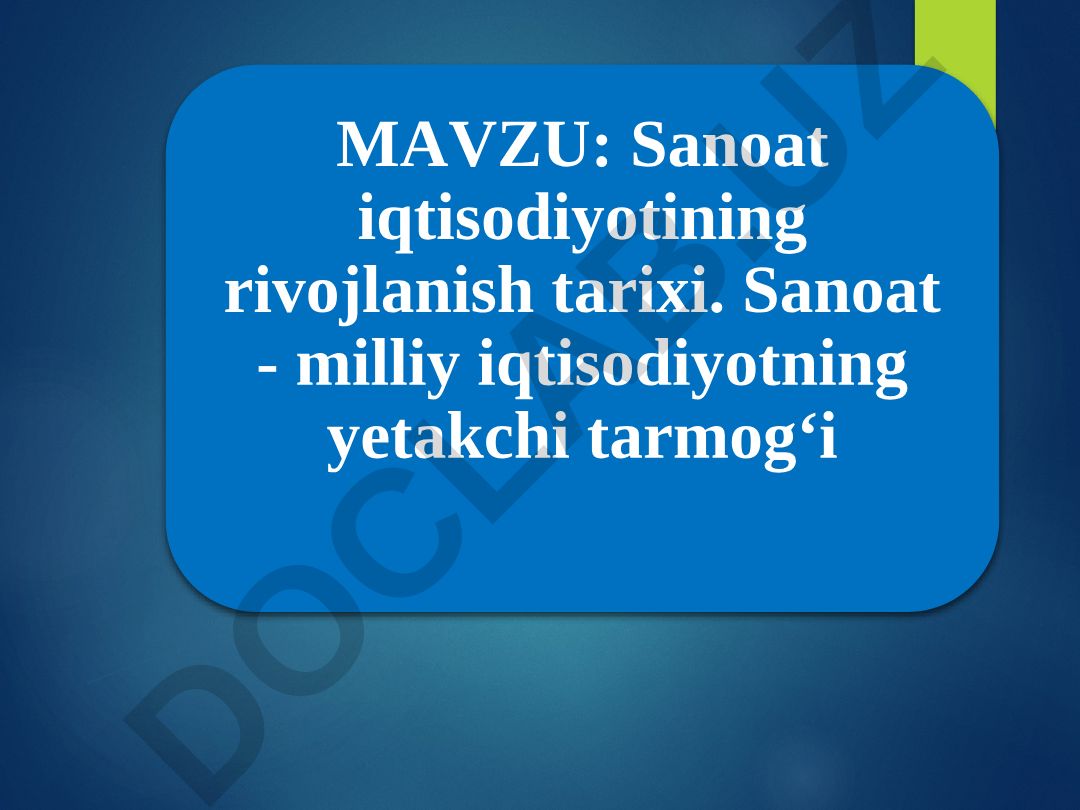 Sanoat iqtisodiyotining rivojlanish tarixi