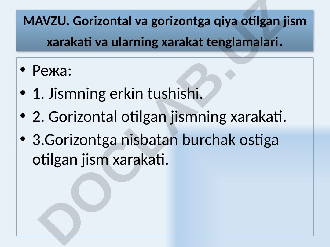 Gorizontal va gorizontga qiya otilgan jism xarakati va ularning xarakat tenglamalari
