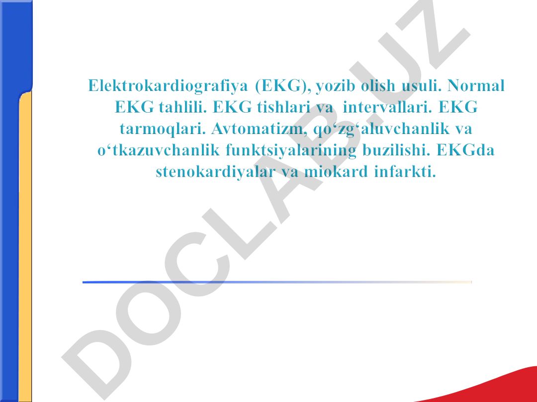Elektrokardiogramma (EKG) asoslari va o'lchash usullari