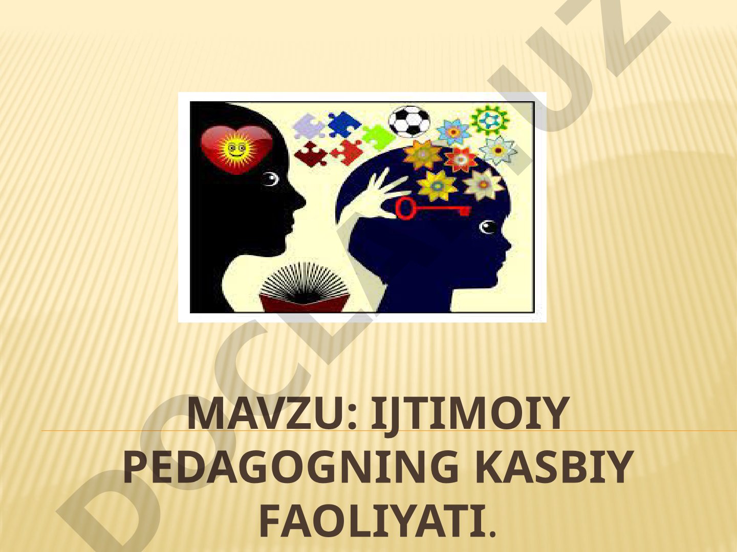 Ijtimoiy pedagogning kasbiy faoliyati