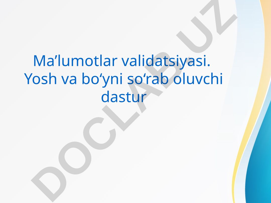 Ma'lumotlar validatsiyasi va sikllar turlari