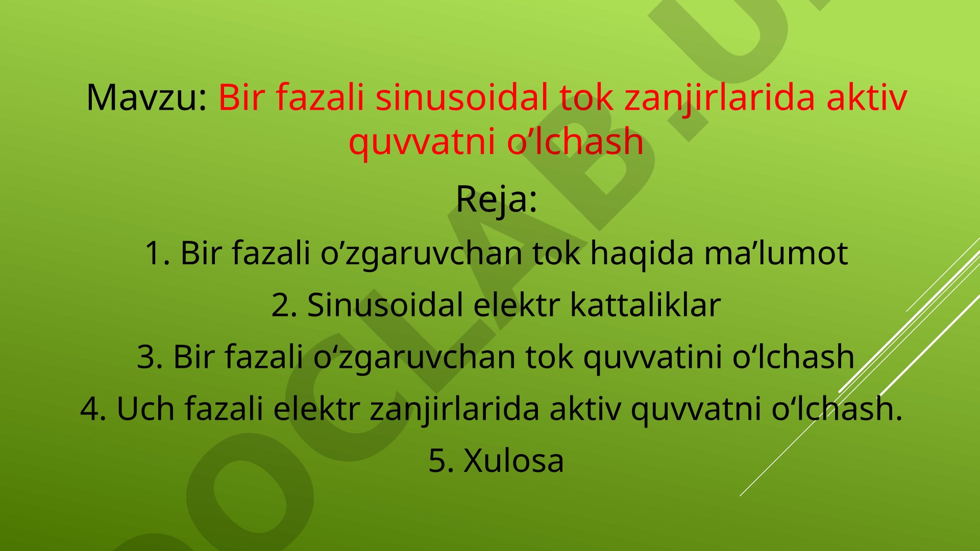 Bir fazali sinusoidal tok zanjirlarida aktiv quvvatni o’lchash