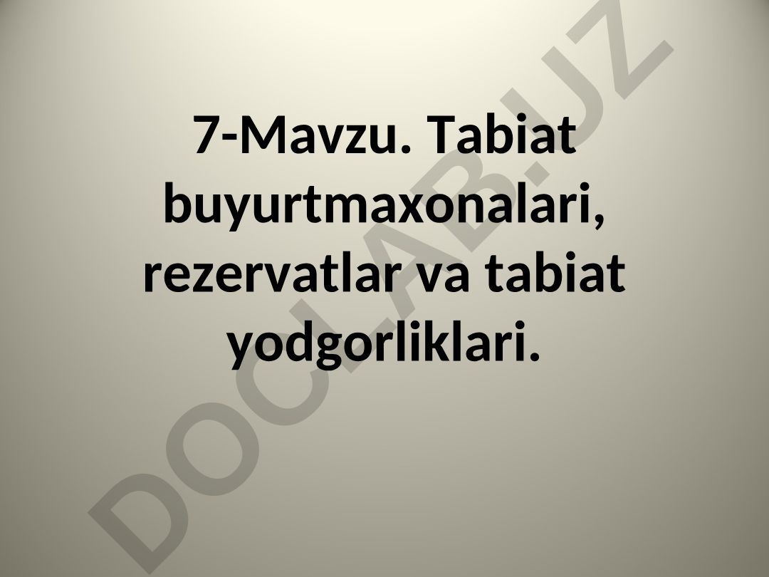 Tabiat buyurtmaxonalari, rezervatlar va tabiat yodgorliklari