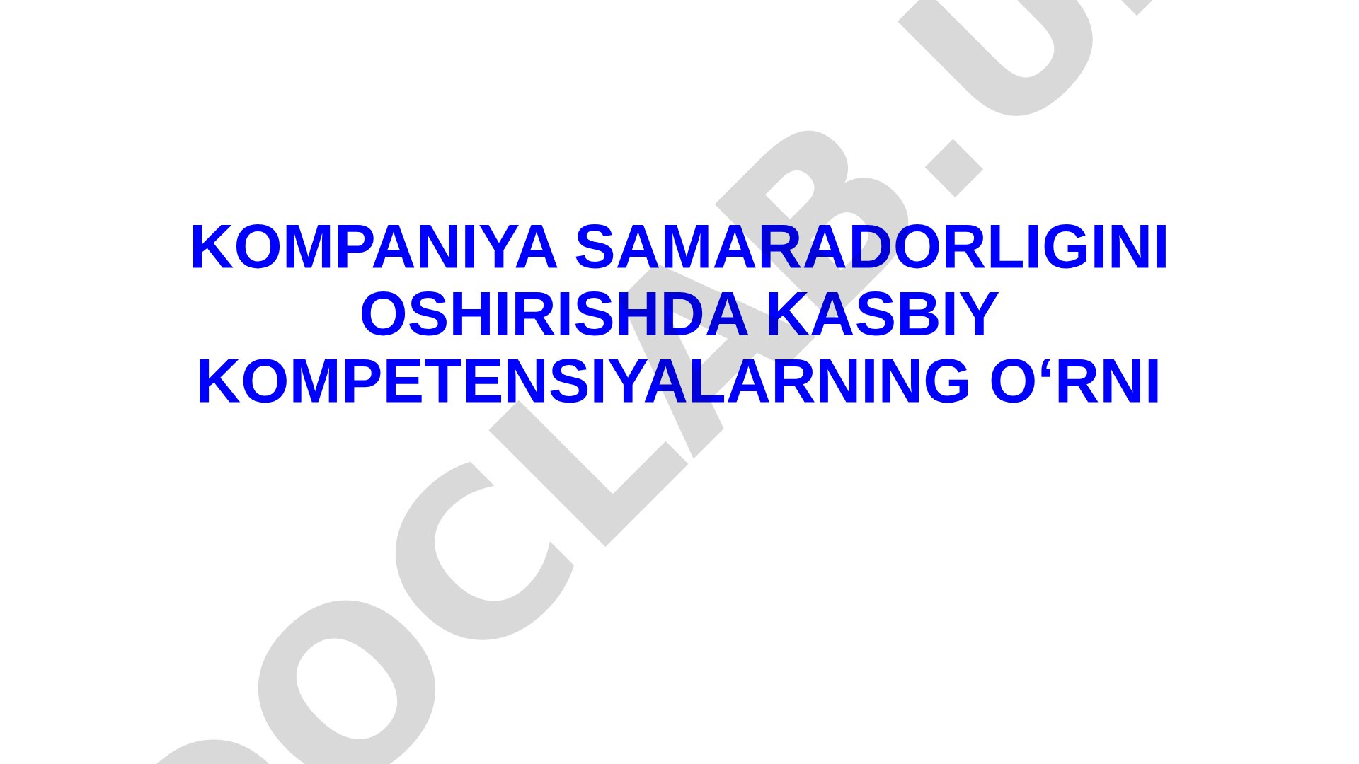 Kompaniya samaradorligini oshirishda kasbiy kompetensiyalarning o'rni