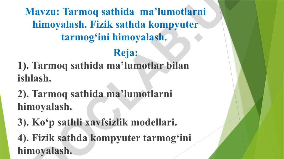 Tarmoq sathida ma’lumotlarni himoyalash va fizik sathda kompyuter tarmog‘ini himoyalash