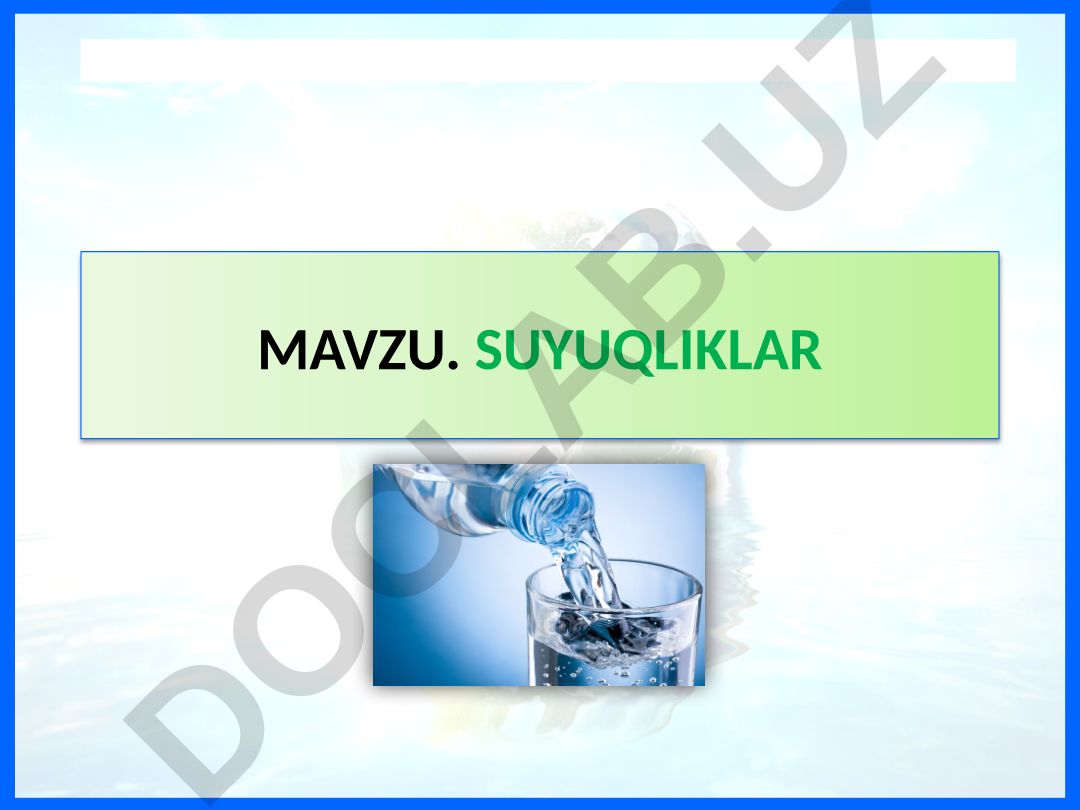 Suyuqliklar va ularning xususiyatlari