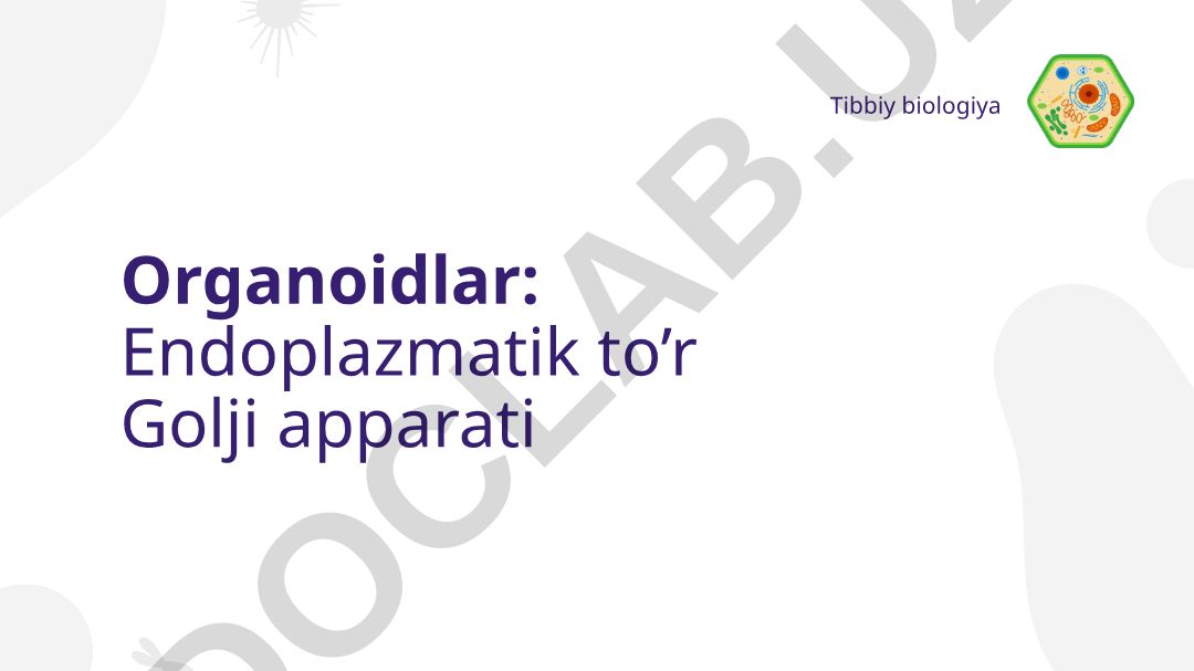 Organoidlar va hujayra tuzilmalari