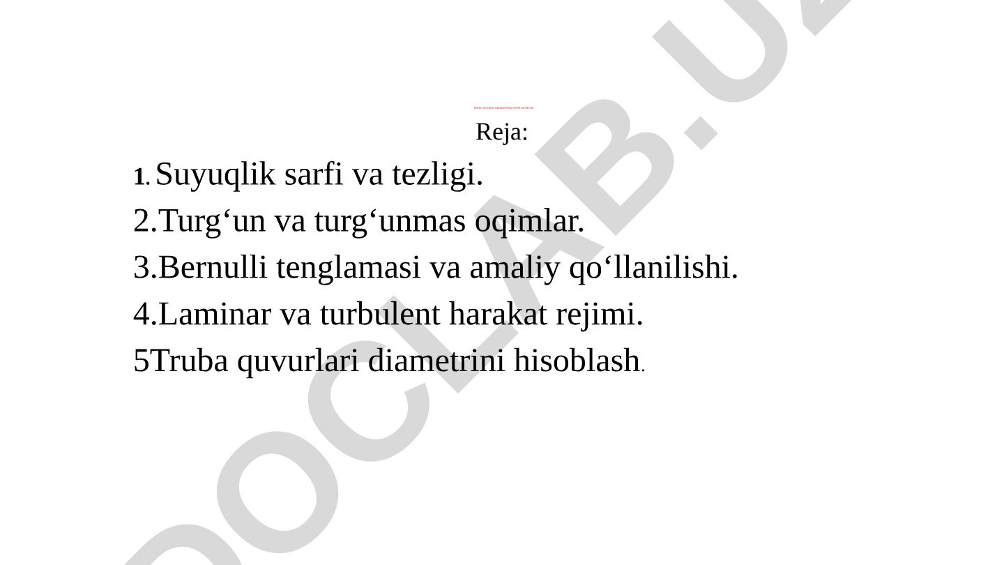 Suyuqlik harakatining asosiy tavsiflari