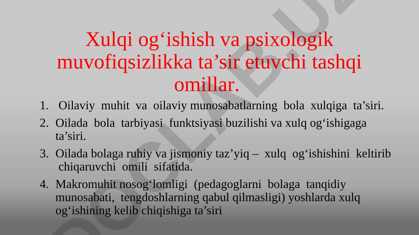 Xulq og'ishishiga ta'sir etuvchi tashqi omillar va sabablar