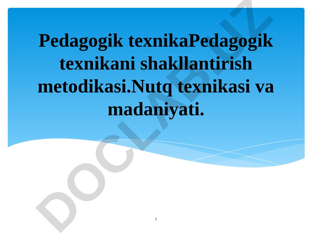 Pedagogik texnika shakllantirish metodikasi va nutq madaniyati