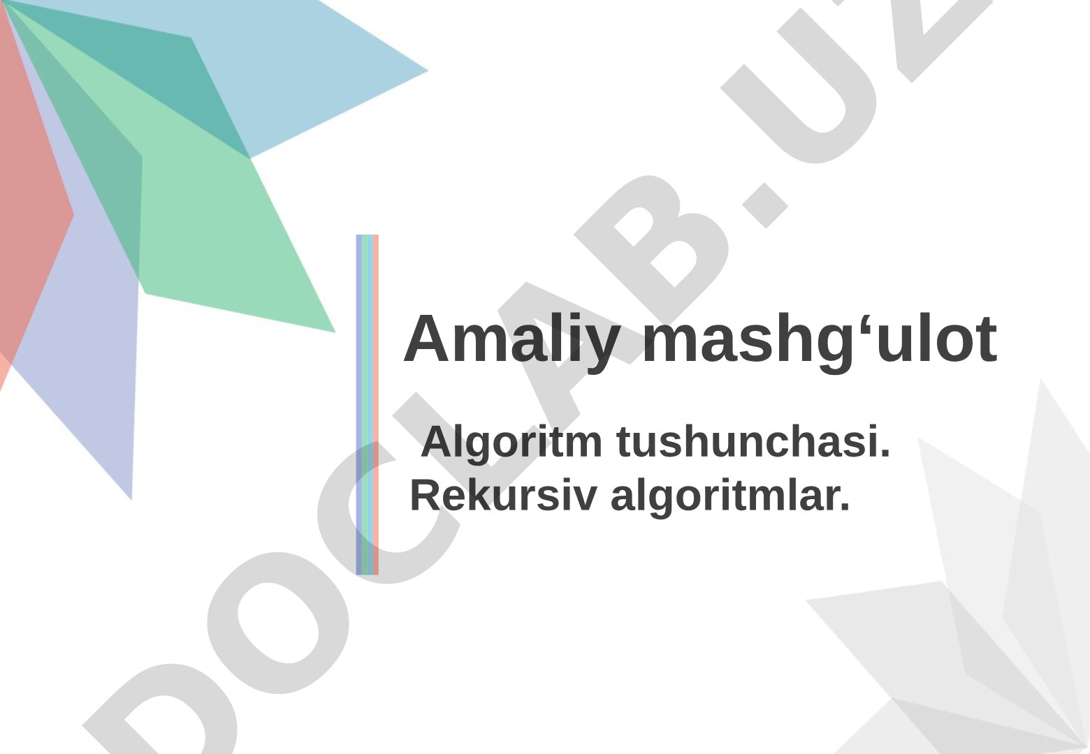 Algoritmlar amaliy mashg'uloti taqdimoti