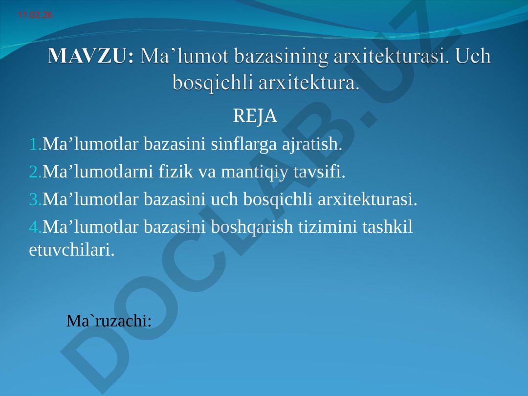 Ma’lumotlar bazasini sinflarga ajratish va arxitekturasi