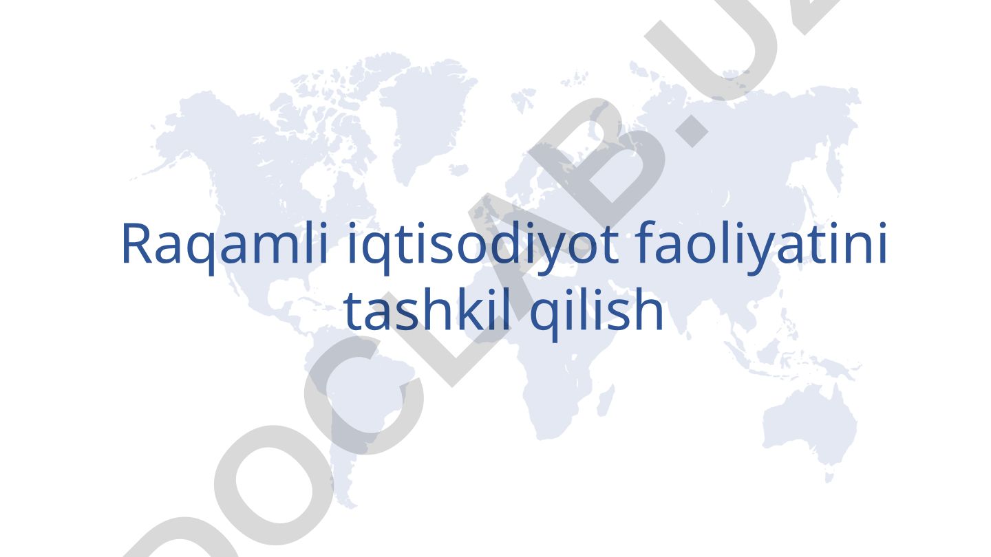 Raqamli iqtisodiyotni tashkil etish va rivojlanish omillari