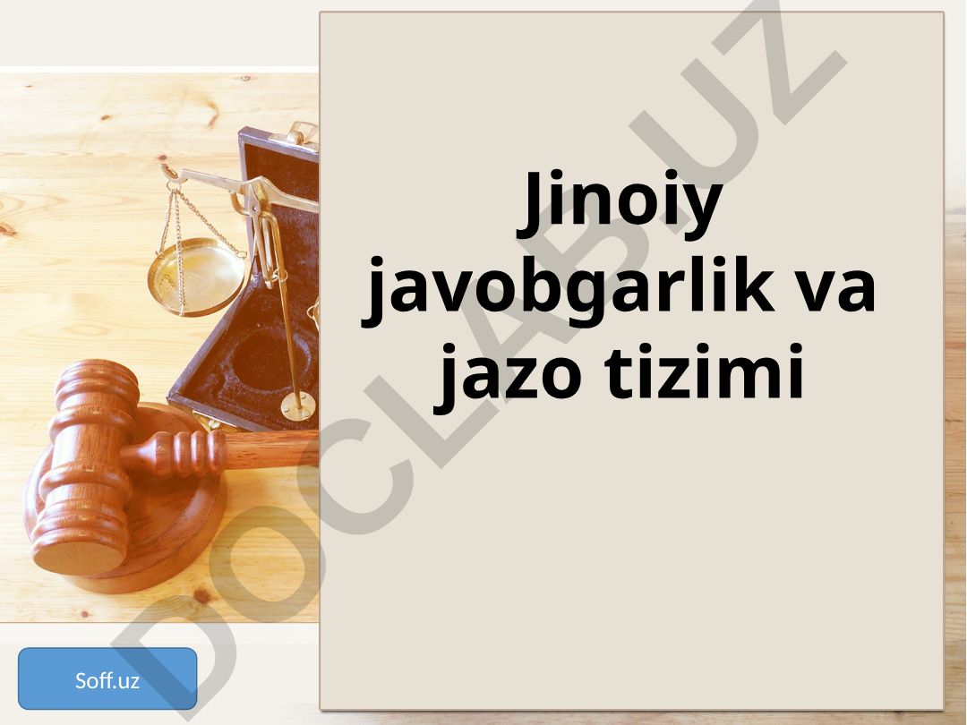Jinoiy javobgarlik va jazo tizimi