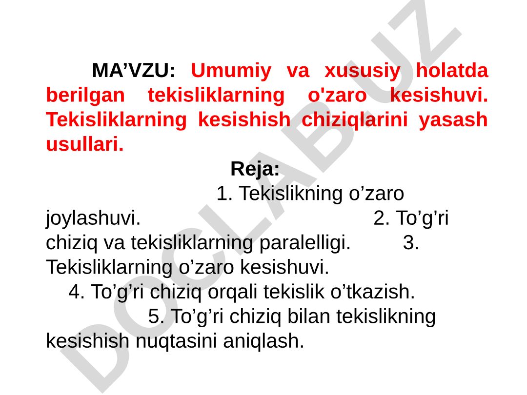 Umumiy va xususiy holatda berilgan tekisliklarning o'zaro kesishuvi